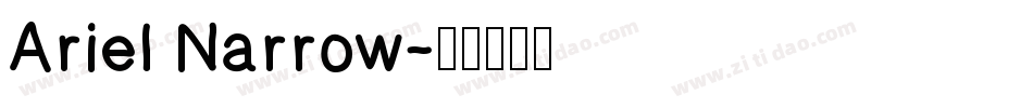 Ariel Narrow字体转换